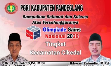 PGRI Kabupaten Pandeglang Sampaikan Selamat dan Sukses Atas Pelaksanaan OSN Tingkat Kecamatan Cikedal Tahun 2026